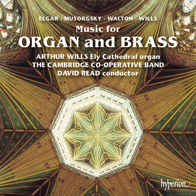 Music for Organ & Brass: Mussorgsky Pictures; Elgar; Walton etc./Arthur Wills
