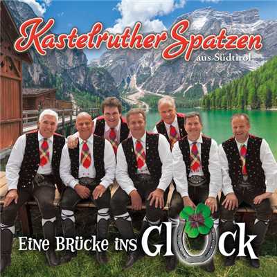 アルバム/Eine Brucke ins Gluck/Kastelruther Spatzen