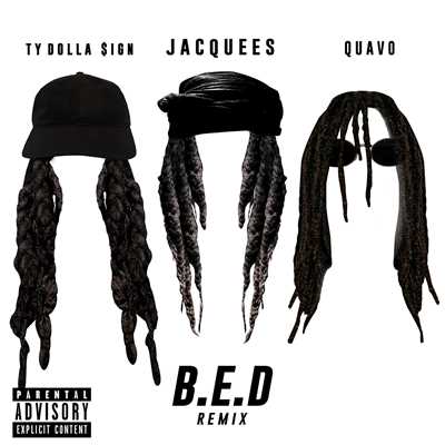 B.E.D. (Explicit) (featuring Ty Dolla $ign, Quavo／Remix)/ジャックイース