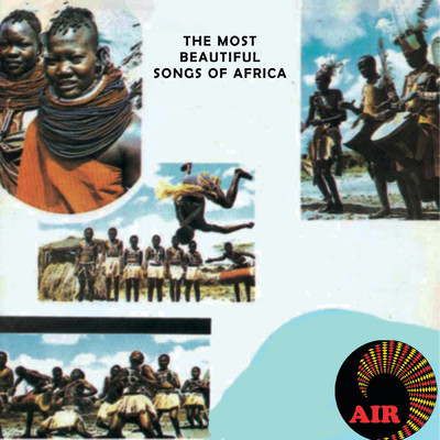 The Most Beautiful Songs Of Africa/Various Artists