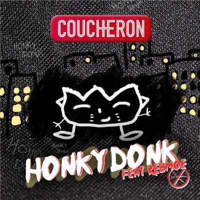 Honky Donk (feat. RebMoe)/Coucheron