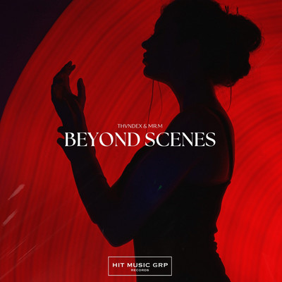 Beyond Scenes/Thvndex & Mr.M