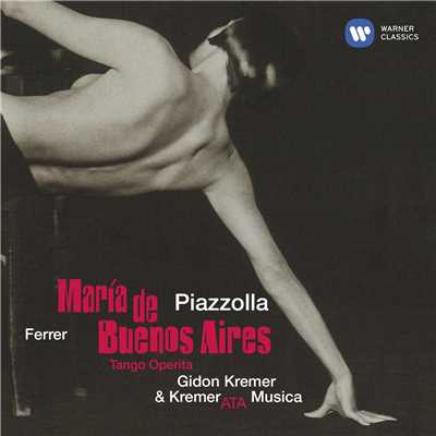 アルバム/Piazzolla: Maria de Buenos Aires/Gidon Kremer