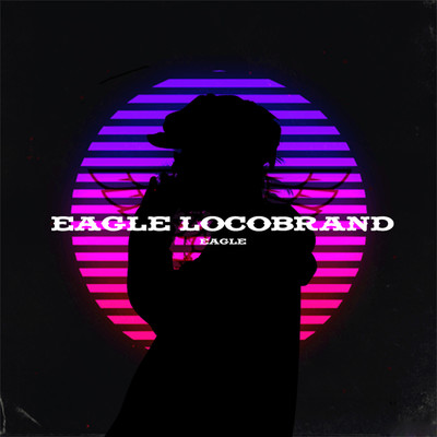 シングル/Eagle LocoBrand (Beat)/Eagle