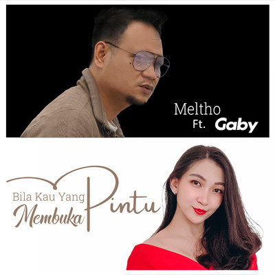 Bila Kau Yang Membuka Pintu (feat. Gaby)/Meltho