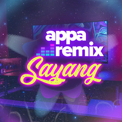 シングル/Sayang/Appa Remix