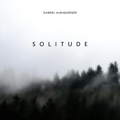 アルバム/Solitude/Gabriel Albuquerque