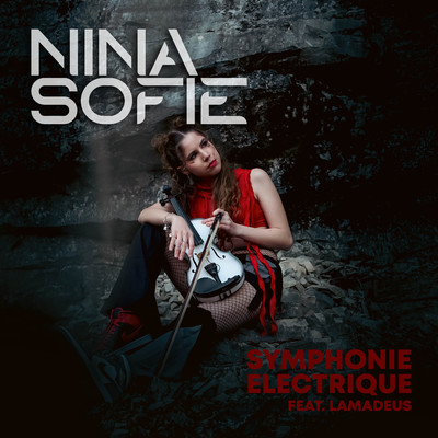 Symphonie electrique (feat. Lamadeus)/Nina Sofie