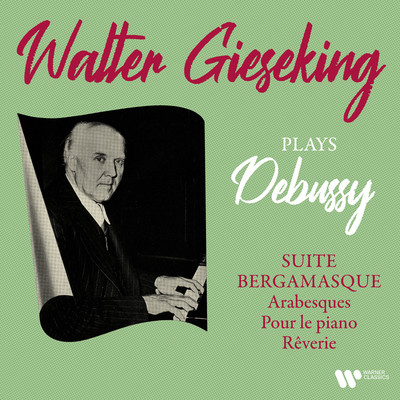 Suite bergamasque, CD 82, L. 75: II. Menuet/Walter Gieseking