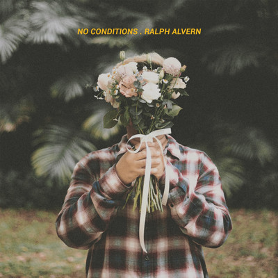 No Conditions/Ralph Alvern