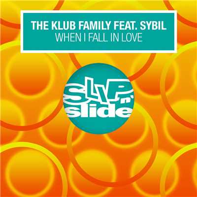 When I Fall In Love (feat. Sybil) [Quentin Harris Bring Back The House Dub]/The Klub Family
