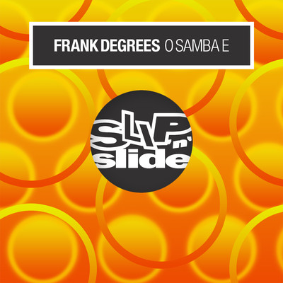 O Samba E (Extended Full Version)/Frank Degrees