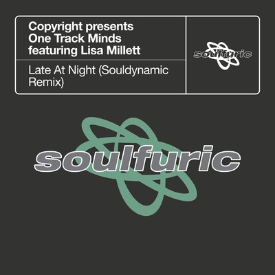 Late At Night (feat. Lisa Millett) [Souldynamic Remix]/Copyright & One Track Minds