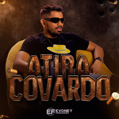 Atira Covardo/Evoney Fernandes