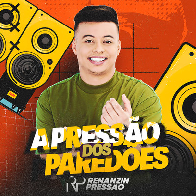 アルバム/A Pressao dos Paredoes/Renanzin Pressao