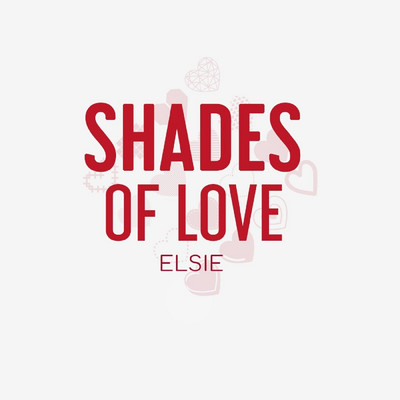 Shades of Love/Elsie