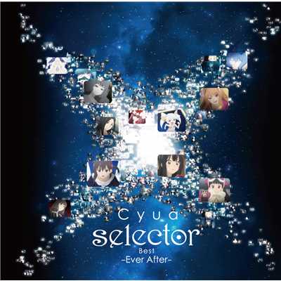 アルバム/「selector」Best -Ever After-/Cyua