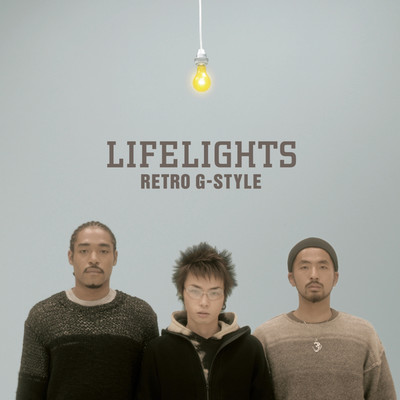 アルバム/LIFELIGHTS/Retro G-Style