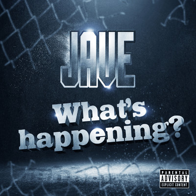 What's happening？/JAVE