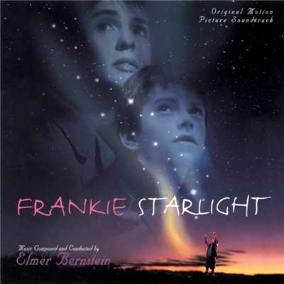 Frankie Starlight (Original Motion Picture Soundtrack)/エルマー・バーンスタイン
