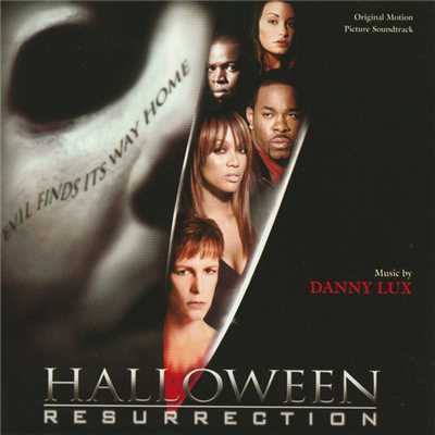 アルバム/Halloween: Resurrection (Original Motion Picture Soundtrack)/DannyLux