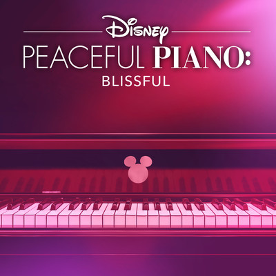 アルバム/Disney Peaceful Piano: Blissful/ディズニー・ピースフル・ピアノ／Disney