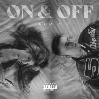 シングル/On & Off (Explicit)/Nomiz
