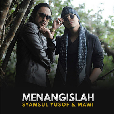 Menangislah (featuring Mawi)/Syamsul Yusof