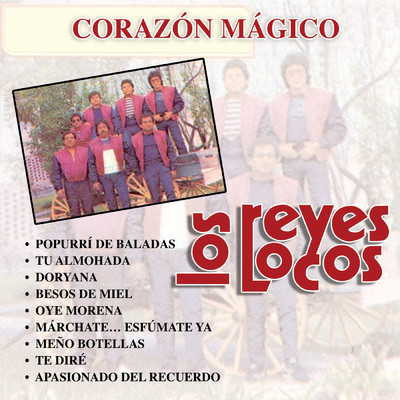 Corazon Magico/Los Reyes Locos