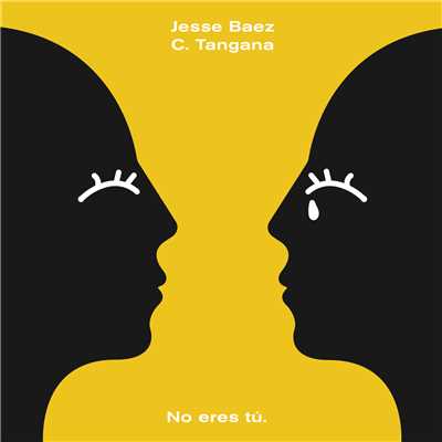 シングル/No Eres Tu/Jesse Baez／C. Tangana