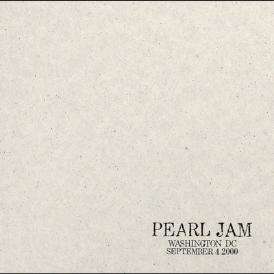 2000.09.04 - Washington, D.C. (Explicit) (Live)/Pearl Jam