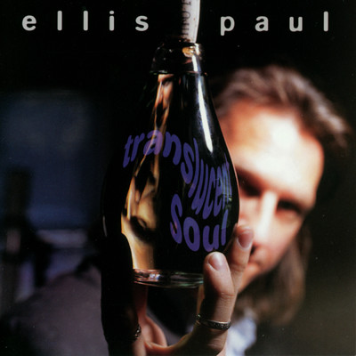 Translucent Soul (Explicit)/Ellis Paul