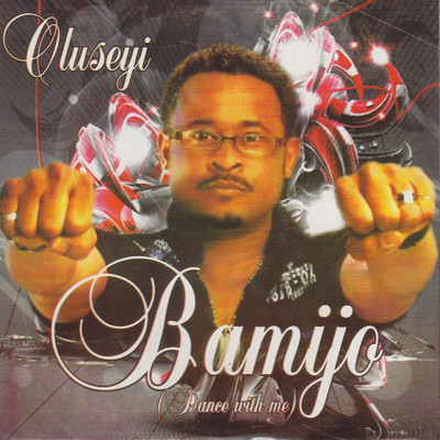 アルバム/Bamijo (Dance With Me)/Oluseyi Solagbade
