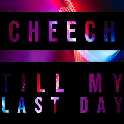 Till My Last Day/Cheech