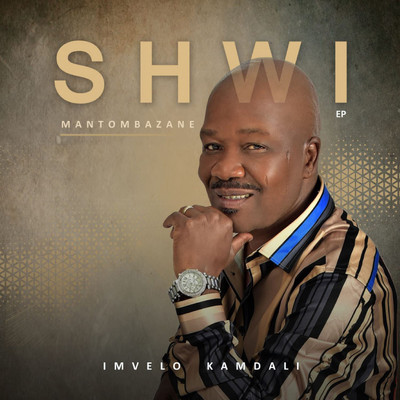 アルバム/Imvelo kaMdali/Shwi Mantombazane