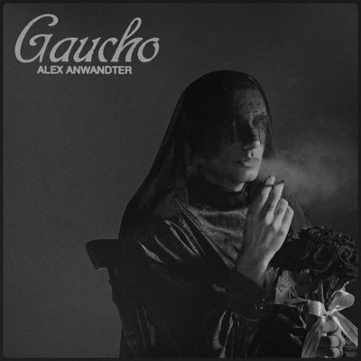 Gaucho/Alex Anwandter