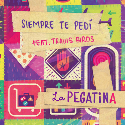 シングル/Siempre te pedi (feat. Travis Birds)/La Pegatina