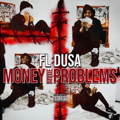 Money Made Problems/FL Dusa