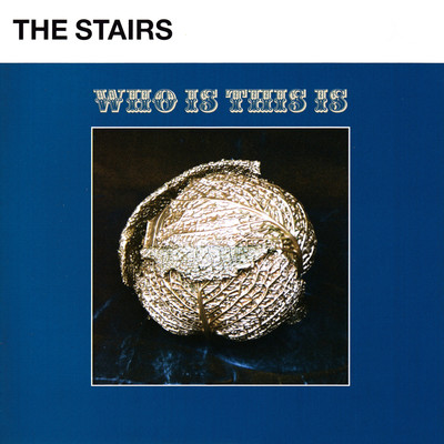 アルバム/Who Is This Is/The Stairs