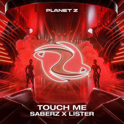 Touch Me/SaberZ & Lister