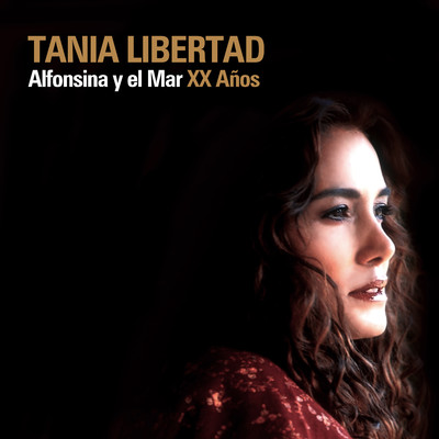 アルバム/Alfonsina Y El Mar (XX Anos) [Remasterizado 2003]/Tania Libertad