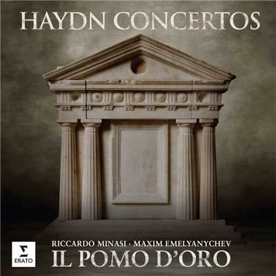 アルバム/Haydn: Concertos/Maxim Emelyanychev