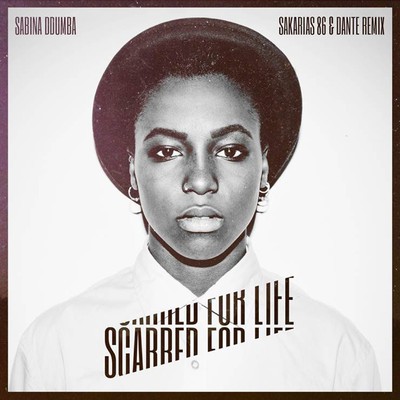 シングル/Scarred for Life (Sakarias86／Dante Remix)/Sabina Ddumba