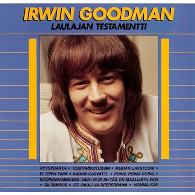 Laulajan testamentti/Irwin Goodman