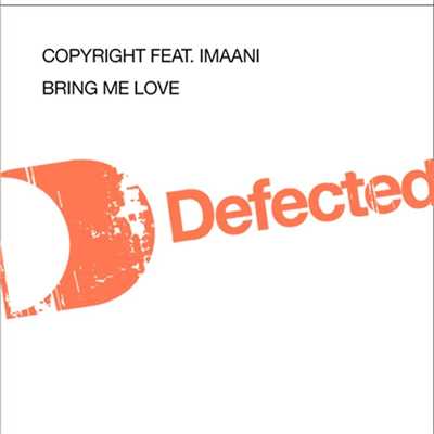Bring Me Love (feat. Imaani) [Kissin Dub]/Copyright