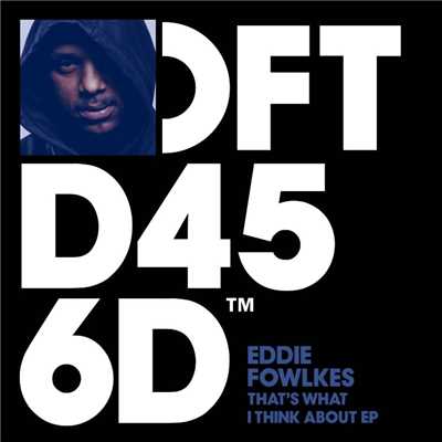 アルバム/That's What I Think About EP/Eddie Fowlkes