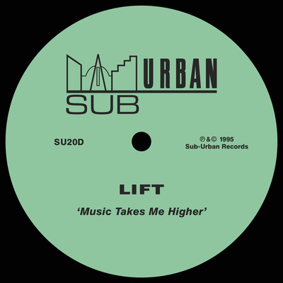 Music Takes Me Higher (Penthouse Mix)/Lift