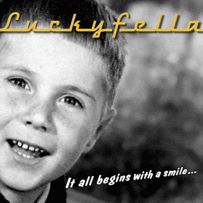 シングル/It All Begins With A Smile/Luckyfella／Marcel Kapteijn