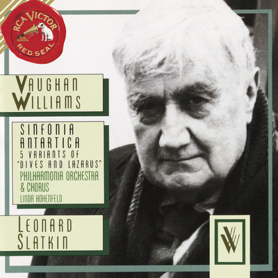 Vaughan Williams: Sinfonia Antartica & 5 Variants Of ”Dives And Lazarus”/Leonard Slatkin
