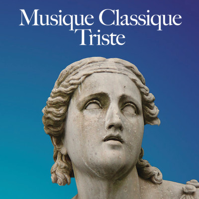アルバム/Musique classique triste/Various Artists